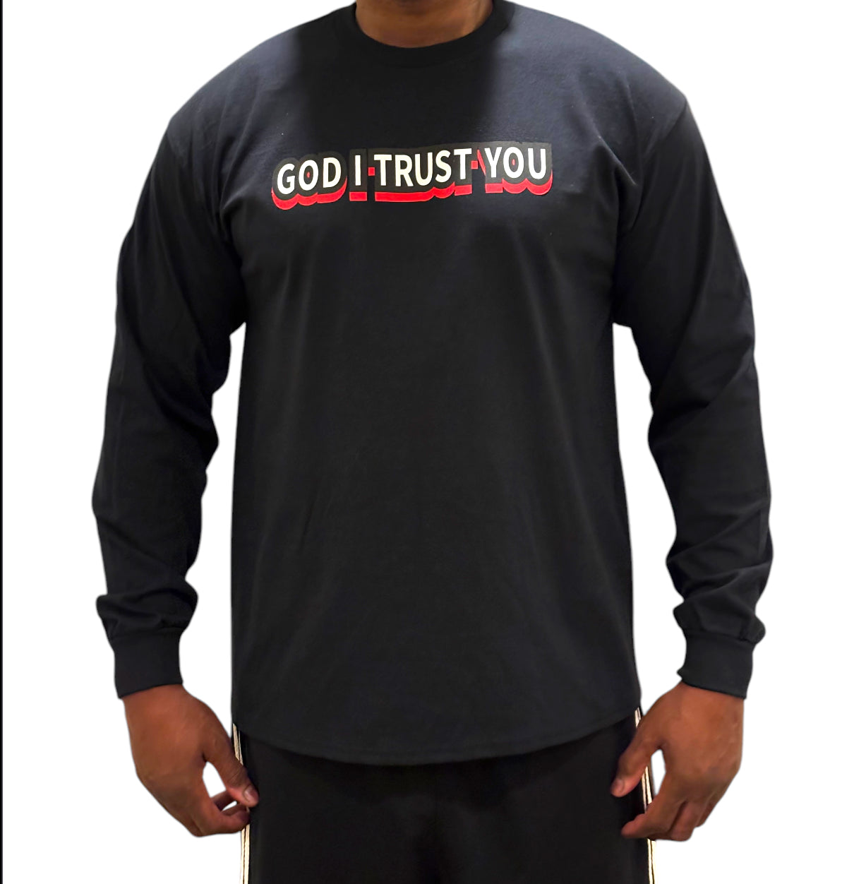 God I Trust You Long Sleeves