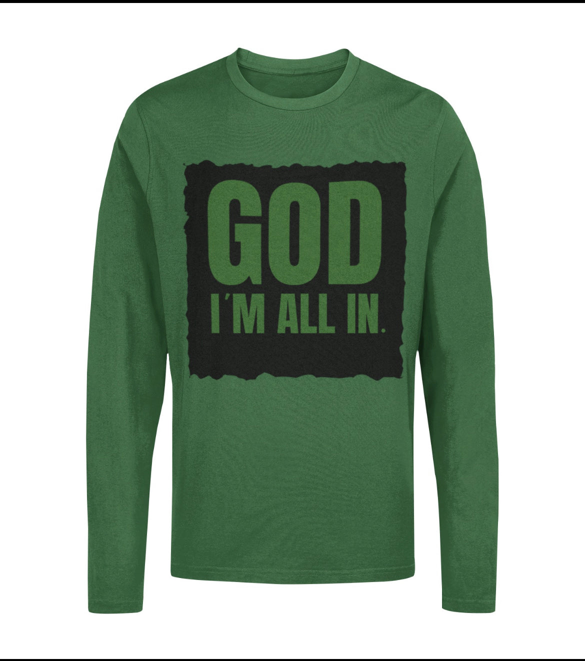 Long sleeves T-shirts (God Im All In) Unisex